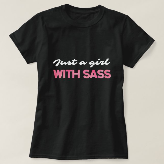 Camiseta Só uma garota com o SASS (Frente do Design)