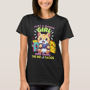 Camiseta Só Uma Garota Gamer Que Ama Gatos Tacos & Os Anos