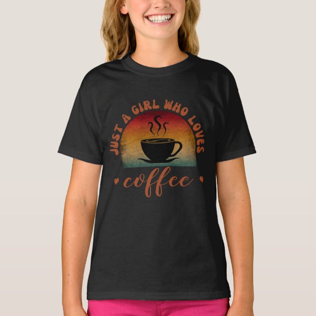 CAMISETA SÓ UMA GAROTA QUE ADORA CAFÉ (Frente)