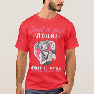 Camiseta Só uma garota que ama anime e Boba Bubble Tea Bo