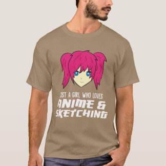 Camiseta Só uma garota que ama anime e esboça engraçado vi