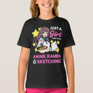 Camiseta Só uma garota que ama anime Ramen e esboço