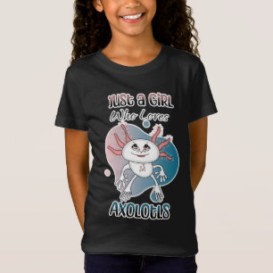 Camiseta Só uma garota que ama Axolotls