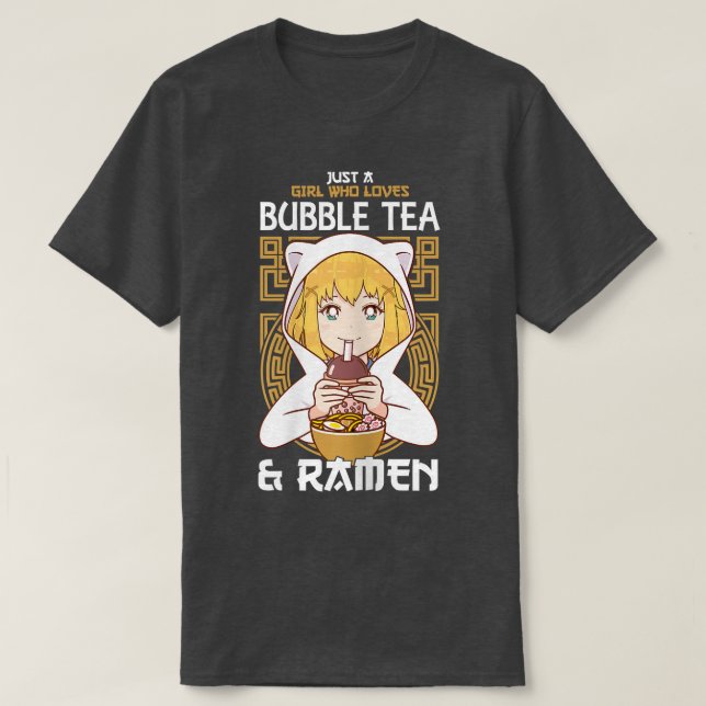 Camiseta Só uma garota que ama Bubble Tea e Ramen Boba Ne (Frente do Design)