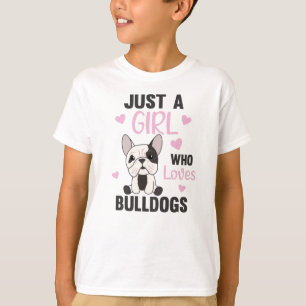 Camiseta Só uma garota que ama Bulldog Cachorro Doce
