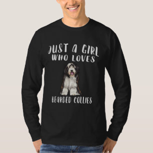 Camiseta Só uma garota que ama cachorro Bearded Collies