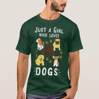 Camiseta Só uma garota que ama cães, ganha presente para mo