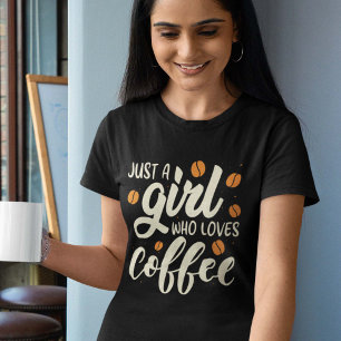 Camiseta Só Uma Garota Que Ama Café