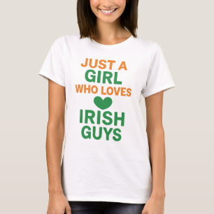 Camiseta Só uma garota que ama Caras irlandesas - Engraçada