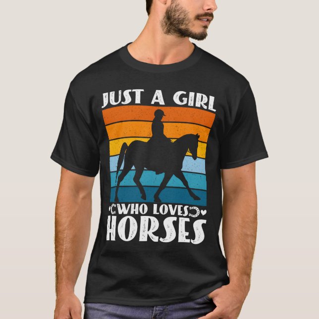 Camiseta Só uma garota que ama cavalos, o dono do cavalo en (Frente)