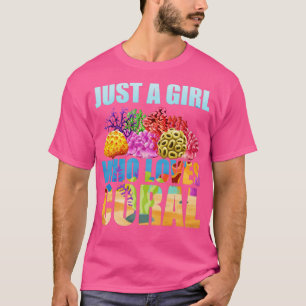 Camiseta Só uma garota que ama coral, coral de água salgada