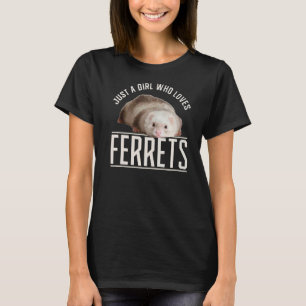 Camiseta Só uma garota que ama furões