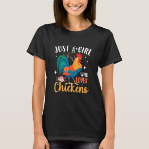 Camiseta Só Uma Garota Que Ama Galinhas De Aves Mais Bonit