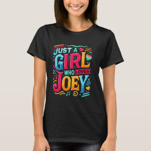 Camiseta Só uma garota que ama JOEY T-Shirt, Bela JOEY