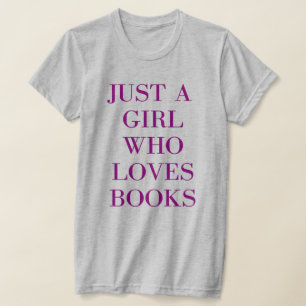 Camiseta Só uma garota que ama livros