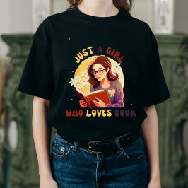 Camiseta Só uma garota que ama livros - Camisa-T do Livro