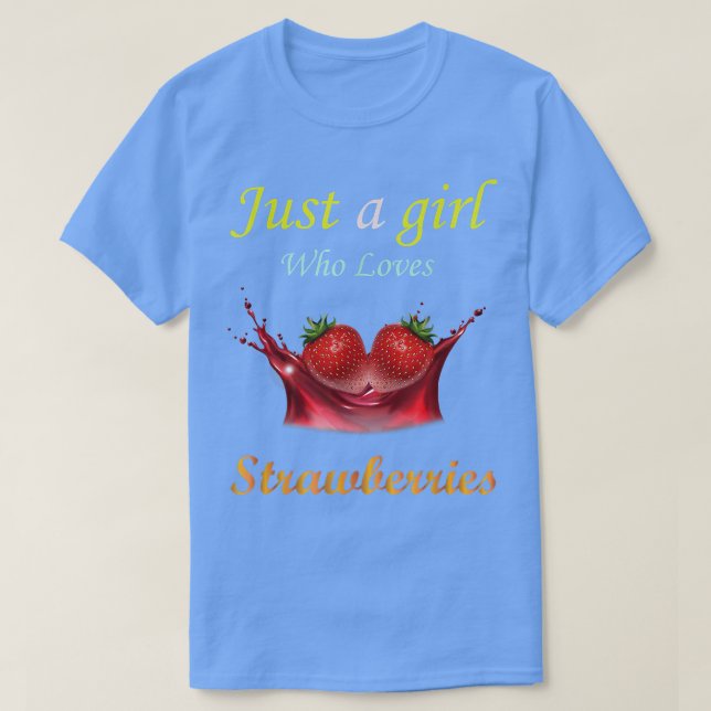 Camiseta Só uma garota que ama morangos (Frente do Design)