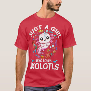 Camiseta Só uma garota que ama o amante Axolotls fofo Axolo