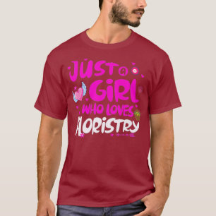 Camiseta Só uma garota que ama o prêmio de floricultura