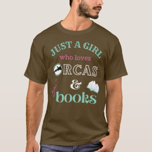 Camiseta Só uma garota que ama Orcas e livros, baleia assas