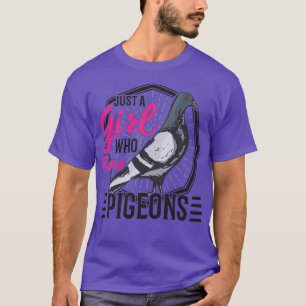 Camiseta Só uma garota que ama pombos-pombos 1