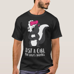 Camiseta Só uma garota que ama Skunks Engraçada garota Skun