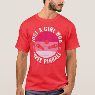 Camiseta Só uma garota que ama uma máquina de pinball engra