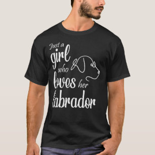 Camiseta Só Uma Menina Que A Ama Labrador E Feita