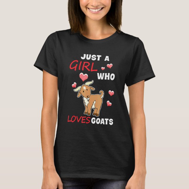 Camiseta Só Uma Menina Que Adora Cabra De Fome De Cabra (Frente)