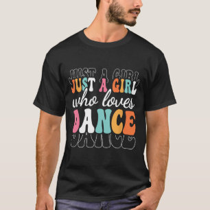 Camiseta Só Uma Menina Que Adora Dança Dançarina Bela Dança