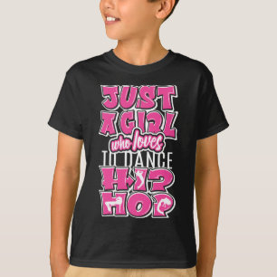 Camiseta Só Uma Menina Que Adora Dançar Hip Hop Dançando Da
