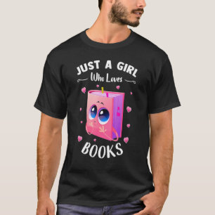 Camiseta Só Uma Menina Que Adora Livros Para Mulheres Menin