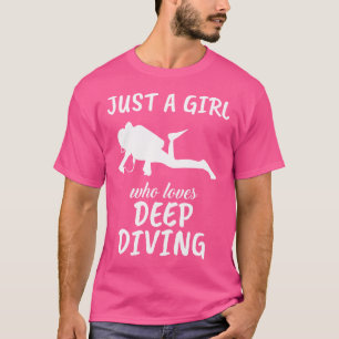 Camiseta Só Uma Menina Que Adora Mergulhar Em Scuba.