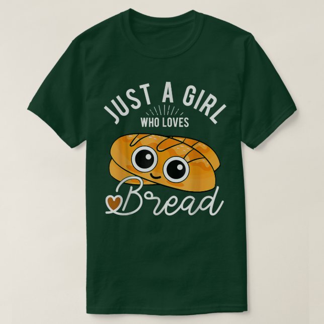 Camiseta Só Uma Menina Que Adora Pão Fazendo Pão (Frente do Design)