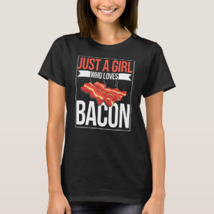 Camiseta Só Uma Menina Que Ama Bacon Barbecue Grelhando Por