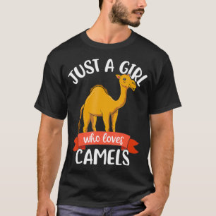 Camiseta Só Uma Menina Que Ama Camelos No Dia Do Hump Dand