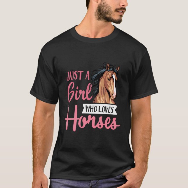 Camiseta Só Uma Menina Que Ama Cavalos Que Cortam Cavalos (Frente)