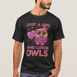 Camiseta Só Uma Menina Que Ama Coruja Bonita Dons