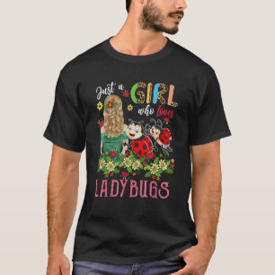Camiseta Só Uma Menina Que Ama Damybugs Insetar Três Florai