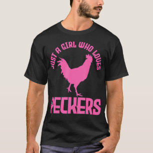 Camiseta Só Uma Menina Que Ama Galinha De Peckers
