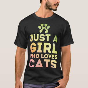Camiseta Só Uma Menina Que Ama Gatos Adoráveis.