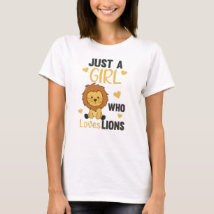 Camiseta Só Uma Menina Que Ama Leões Bons E Leão Grande Gat