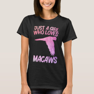 Camiseta Só Uma Menina Que Ama Macaws Para Mulheres Pássaro