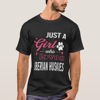 Camiseta Só Uma Menina Que Ama Marias Siberianas Cachorro P