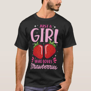 Camiseta Só Uma Menina Que Ama Morangos, Doce Strawberr