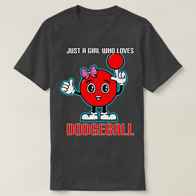 Camiseta Só Uma Menina Que Ama O Dodgeball (Frente do Design)
