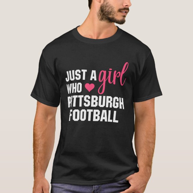 Camiseta Só Uma Menina Que Ama O Futebol De Pittsburgh (Frente)