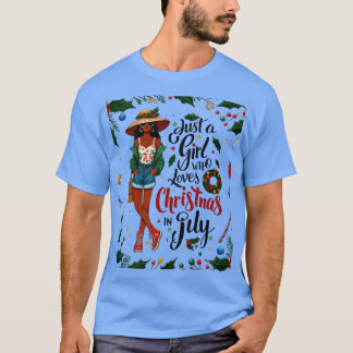Camiseta Só Uma Menina Que Ama O Natal Em Julho.