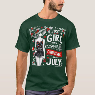 Camiseta Só Uma Menina Que Ama O Natal Em Julho.
