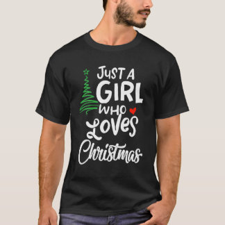 Camiseta Só Uma Menina Que Ama O Natal Um Presente Para O N